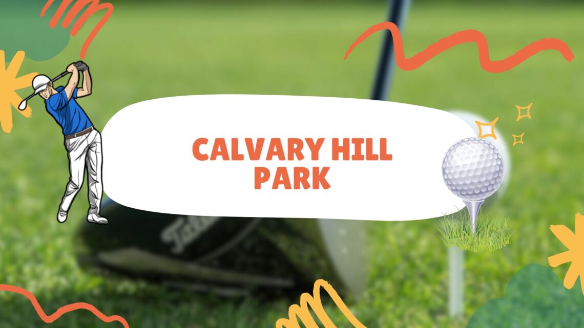 Calvary Hill Park