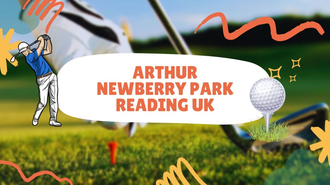 Arthur newberry park reading
