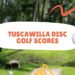 Tuscawilla Disc Golf Scores